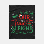 Our Team Sleighs Christmas Reindeers Santa's Worke Fleece Deken (Voorkant)