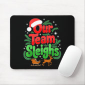 Our Team Sleighs Christmas Reindeers Santa's Worke Muismat (Met muis)