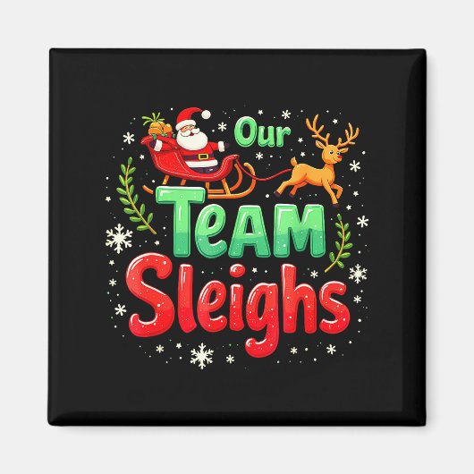 Our Team Sleighs Christmas Santa Reindeers Office  Magneet (Voorkant)
