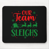 Our Team Sleighs Christmas Santa Reindeers Office  Muismat (Voorkant)