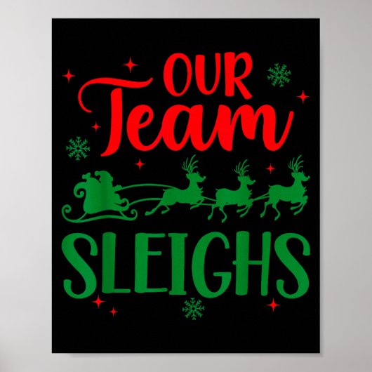 Our Team Sleighs Christmas Santa Reindeers Office Poster (Voorkant)