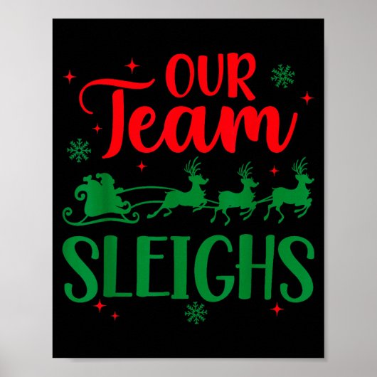 Our Team Sleighs Christmas Santa Reindeers Office  Poster (Voorkant)