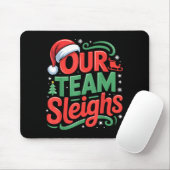 Our Team Sleighs Funny Christmas Reindeers Xmas Muismat (Met muis)