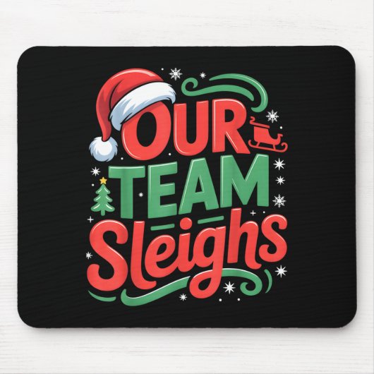 Our Team Sleighs Funny Christmas Reindeers Xmas Muismat (Voorkant)