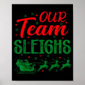 Our Team Sleighs Funny Christmas Work Team Holiday Poster (Voorkant)