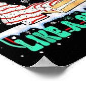 Out Here Lookin' Like A Snack Christmas Cakes Debb Poster (Hoek)