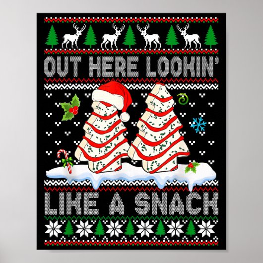 Out Here Lookin' Like A Snack Christmas Cakes Debb Poster (Voorkant)