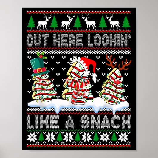 Out Here Lookin' Like A Snack Christmas Cakes Debb Poster (Voorkant)