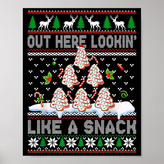Out Here Lookin' Like A Snack Christmas Cakes Debb Poster (Voorkant)