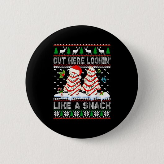 Out Here Lookin' Like A Snack Christmas Cakes Debb Ronde Button 5,7 Cm (Voorkant)