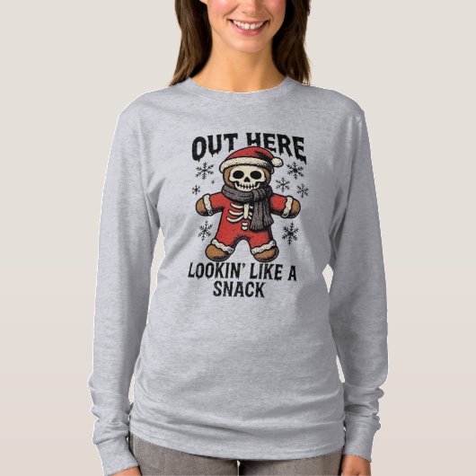 Out Here Looking Like A Snack – Christmas Skeleton T-shirt (Voorkant)