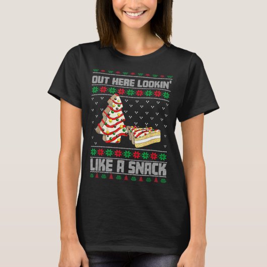 Out Here Looking Like A Snack Debbie Cakes Christm T-shirt (Voorkant)