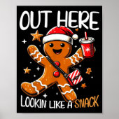 Out Here Looking Like A Snack Funny Boujee Xmas Gi Poster (Voorkant)