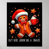 Out Here Looking Like A Snack Funny Boujee Xmas Gi Poster (Voorkant)