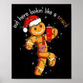 Out Here Looking Like A Snack Funny Boujee Xmas Gi Poster (Voorkant)