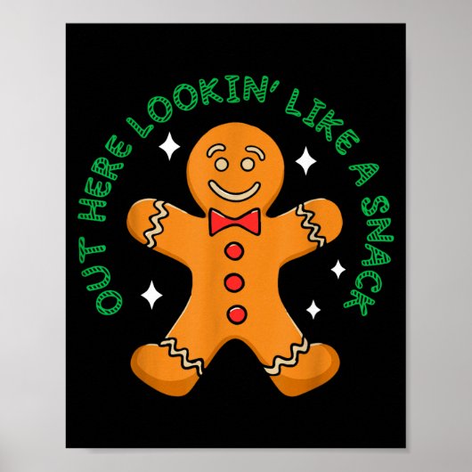 Out Here Looking Like A Snack Funny Boujee Xmas Gi Poster (Voorkant)