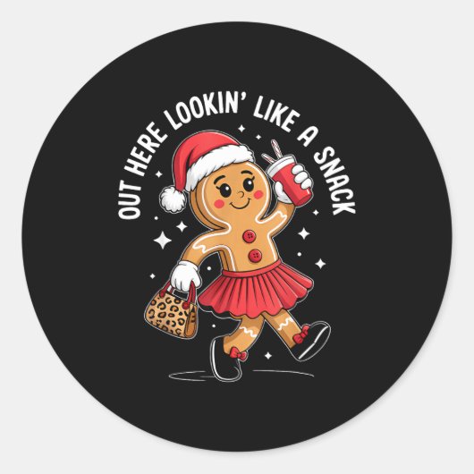 Out Here Looking Like A Snack Funny Boujee Xmas Gi Ronde Sticker (Voorkant)