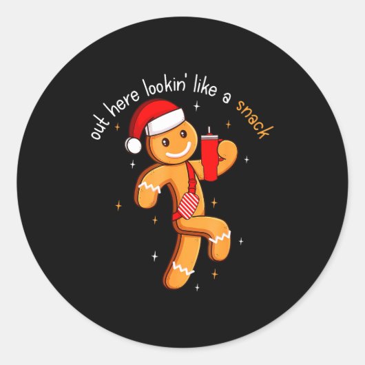 Out Here Looking Like A Snack Funny Boujee Xmas Gi Ronde Sticker (Voorkant)