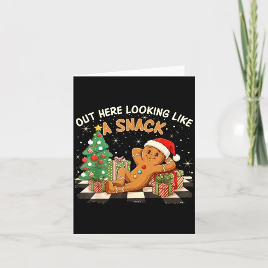 Out Here Looking Like A Snack Funny Gingerbread Ma Kaart (Voorkant)
