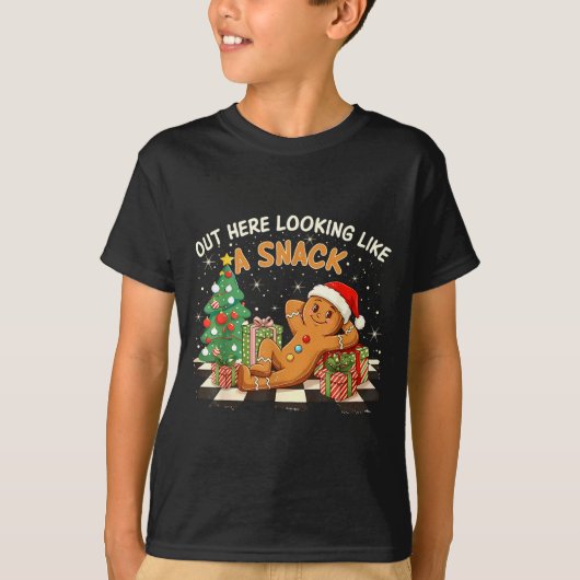 Out Here Looking Like A Snack Funny Gingerbread Ma T-shirt (Voorkant)