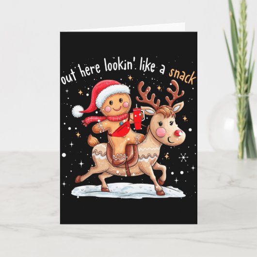 Out Here Looking Like A Snack Funny Xmas Gingerbre Kaart (Voorkant)