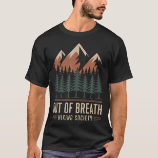 Out Of Breath Hiking Society Funny T-shirt
