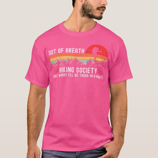 Out of Breath Hiking Society Hiker Natuur Lover T-shirt (Voorkant)