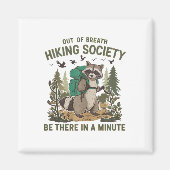 Out Of Breath Hiking Society Raccoon Funny Hiking  Magneet (Voorkant)