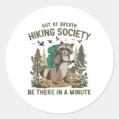 Out Of Breath Hiking Society Raccoon Funny Hiking  Ronde Sticker (Voorkant)