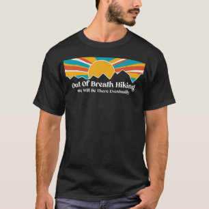 Out Of Breath Hiking Society - We zullen er uitein T-shirt