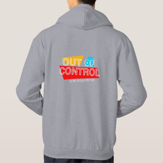 Out of Control – Bold Typography Statement Design Hoodie (Achterkant)