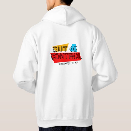 Out of Control – Bold Typography Statement Design Hoodie (Achterkant)