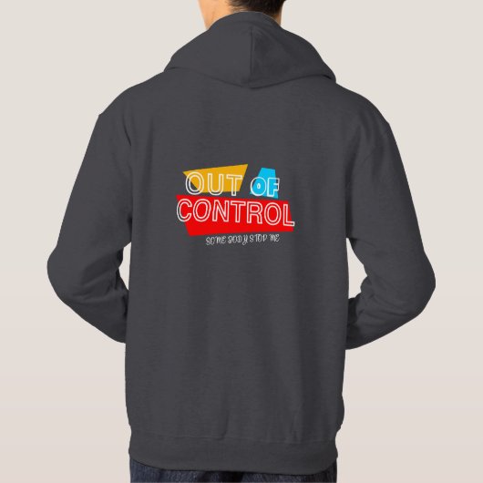 Out of Control – Bold Typography Statement Design Hoodie (Achterkant)