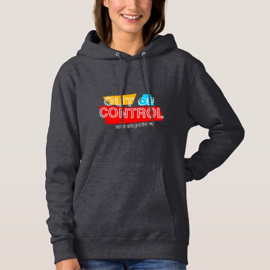 Out of Control – Bold Typography Statement Design Hoodie (Voorkant)