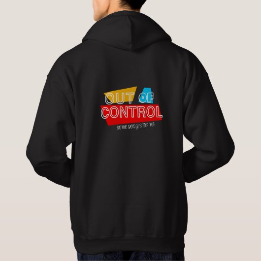 Out of Control – Bold Typography Statement Design Hoodie (Achterkant)
