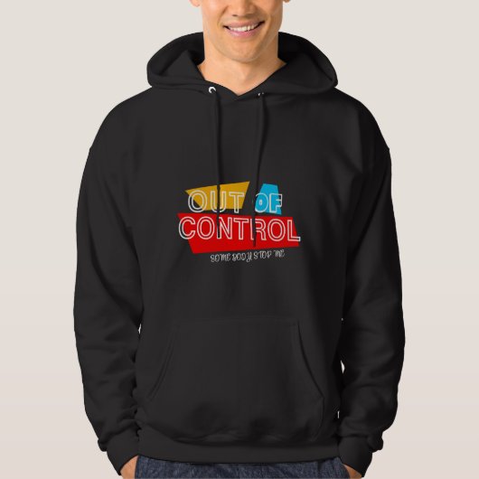 Out of Control – Bold Typography Statement Design Hoodie (Voorkant)