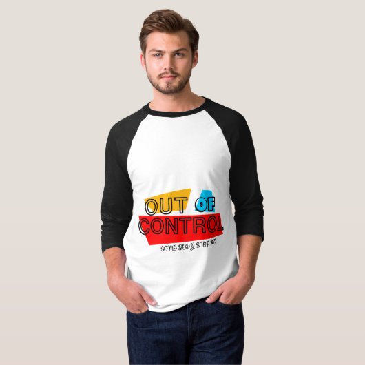 Out of Control – Bold Typography Statement Design T-shirt (Voorkant volledig)