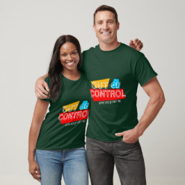 Out of Control – Bold Typography Statement Design T-shirt
