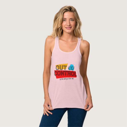 Out of Control – Bold Typography Statement Design Tanktop (Volledige Voorkant)