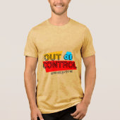 Out of Control – Bold Typography Statement Design Tri-Blend Shirt (Voorkant)