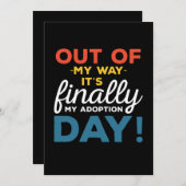 Out of My Way Its Finally My Adoptie Day Kaart (Voorkant / Achterkant)