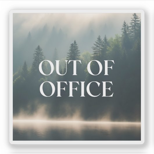 Out Of Office Nature Lover Misty Forest Sticker (Voorkant)