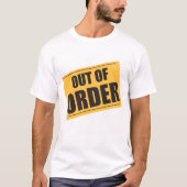 Out of Order Yellow Signage T-shirt (Voorkant)