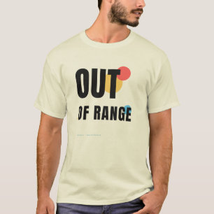 Out Of Range Tech Typografie Ontwerp T-shirt