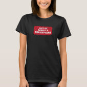 Out Of Service For Repairs Knee Hip Replacement T-shirt (Voorkant)