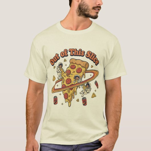 Out of This Slice Pizza Art T-shirt (Voorkant)