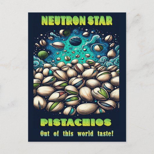 Out of this world pistachios briefkaart (Voorkant)