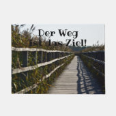 Outdoor Fußmatte - Der Weg zum Ziel! Türmatte Deurmat (Voorkant)