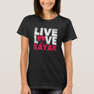 Outdoor Grappige Kajakken Boating Kano Kayaker Liv T-shirt