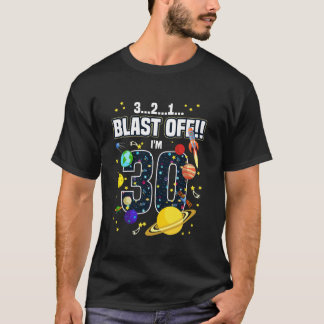 Outer Space 321 Blast Off Leeftijd 30e Verjaardag  T-shirt